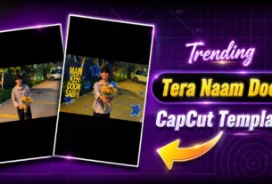 Tera Naam Doon Capcut Template Link