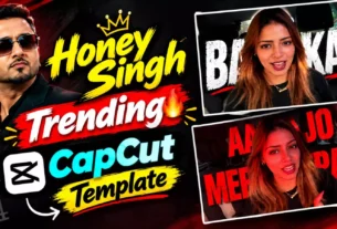 Honey Singh Trending Capcut Template